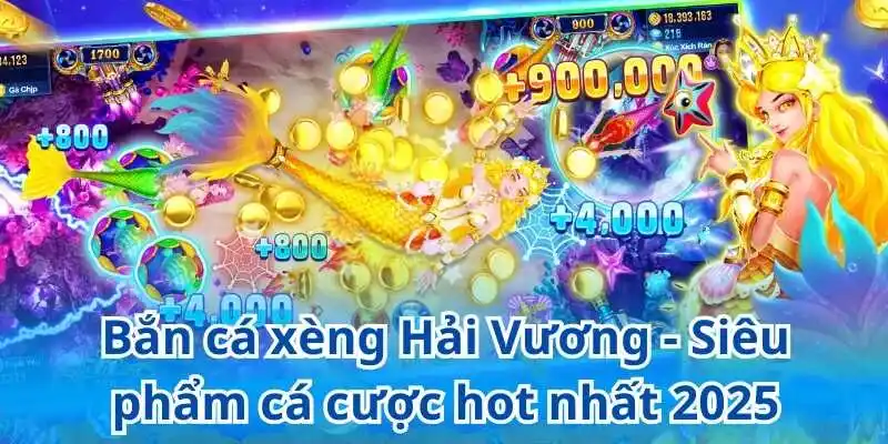Bắn cá xèng Hải Vương - Siêu phẩm cá cược hot nhất 2025