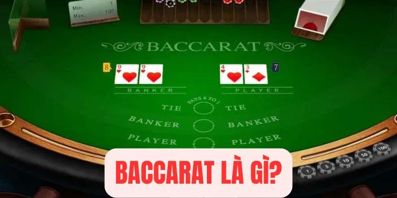 Baccarat là gì game bài trực tuyến đầy thú vị