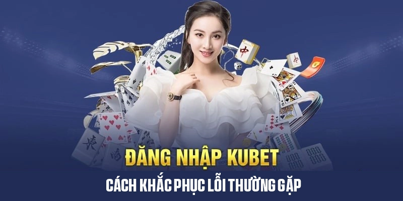 Hướng dẫn khắc phục các lỗi hay gặp khi truy cập nhà cái 