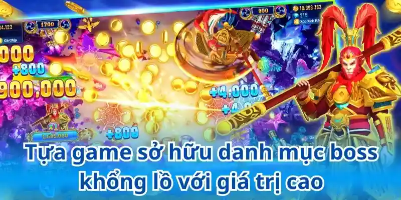 Tựa game sở hữu danh mục boss khổng lồ với giá trị cao