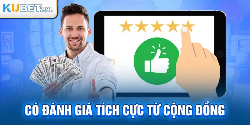 Có đánh giá tích cực từ cộng đồng casino