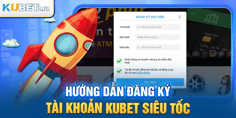 Hướng dẫn đăng ký tài khoản kubet an toàn, bảo mật và siêu tốc